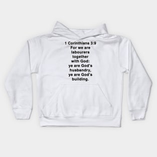 1 Corinthians 3:9  King James Version (KJV) Bible Verse Typography Kids Hoodie